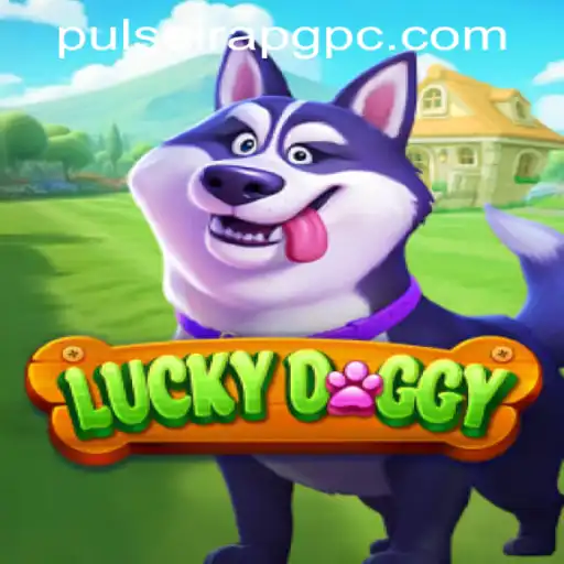 Exploring the World of LuckyDoggy: A New Era of Mobile Gaming