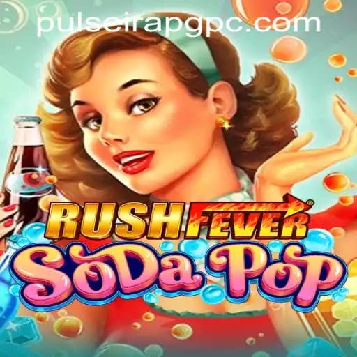 RushFeverSodaPop: A Thrilling New Adventure in the Gaming World